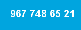 967 748 65 21